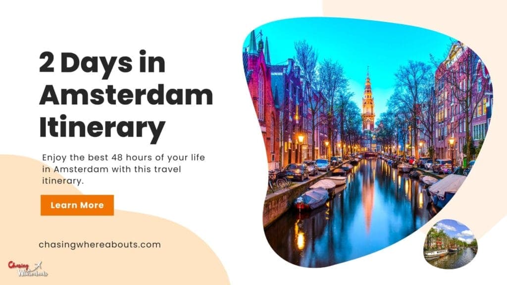 How to Make the Most of 2 Days in Amsterdam
