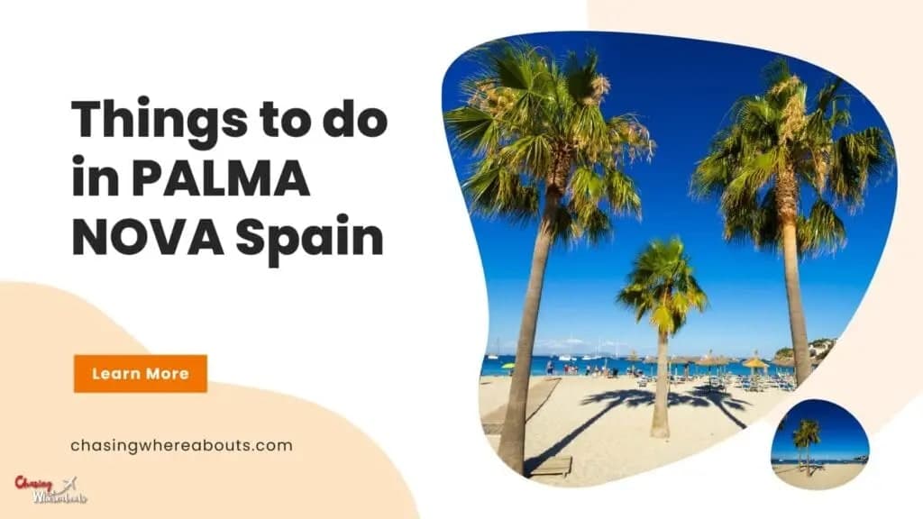 15+ Epic Things to do in Palma Nova Spain